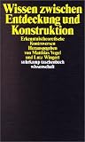 cover of Wissen zwischen Entdeckung und Konstruktion. Erkenntnistheorethische Kontroversen.