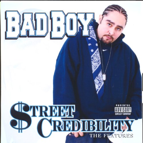 Bad Boy - Street Credibility - Zortam Music