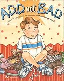 A.D.D. Not B.A.D.