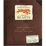 Encyclopedia Prehistorica Mega-Beasts Pop-Up