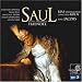 Music : Handel - Saul / Joshua · Bell · Zazzo · Ovenden · Saks · Slattery · RIAS Kammerchor · Concerto Köln · Jacobs