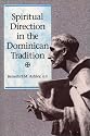 Spiritual Direction in the Dominican Tradition (Integration Books)