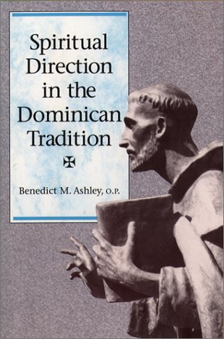 Spiritual Direction in the Dominican Tradition (Integration Books)