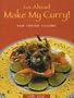 Go Ahead -- Make My Curry!