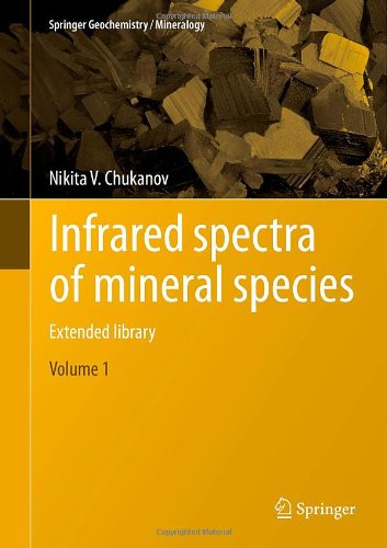 Infrared spectra of mineral species: Extended library (Springer Geochemistry/Mineralogy)
