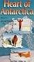 Heart of Antarctica [VHS]
