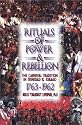 Rituals of Power & Rebellion: The Carnival Tradition in Trinidad & Tobago, 1763-1962
