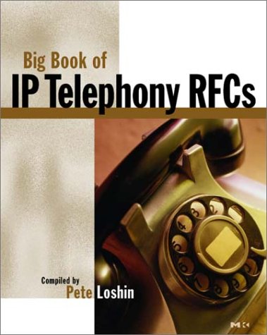 IP Telephony RFCs (The Big Books Series) (Vol 1)