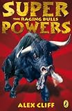 Superpowers: The Raging Bulls: The Raging Bulls