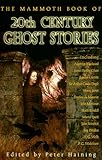 The mammoth book of 20th century ghost stories