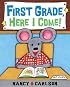 First Grade, Here I Come