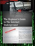 The Beginner's Guide to the Internet Underground