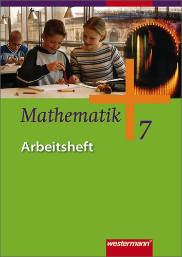 Westermann Mathematik - Ausgabe f&uuml;r Gesamtschulen: Mathematik 7. Arbeitshefte 5 - 8. Gesamtschule. Nordrhein-Westfalen, Niedersachsen