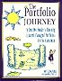 The Portfolio Journey: A Creative Guide to Keeping Student-managed Portfolios in the Classroom