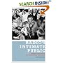 Radio's Intimate Public: Network Broadcasting and Mass-Mediated Democracy