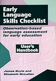 Early language skills checklist : observation-based assessment for early education