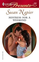 Mistress For A Weekend (Harlequin Presents)