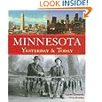 Minnesota Yesterday and Today by Greg Breining