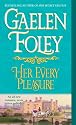 Her Every Pleasure: A Novel