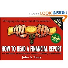 How to Read a Financial Report: Wringing Vital Signs Out of the Numbers (How to Read a Financial Report)