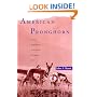 American Pronghorn: Social Adaptations and the Ghosts of Predators Past