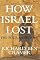 How Israel Lost: The Four Questions