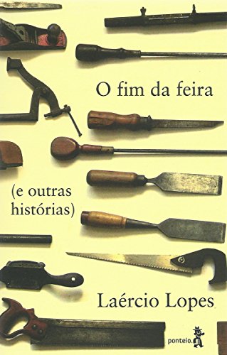 O fim da feira (e outras histórias) (Portuguese Edition)