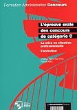 Revue La Documentation Française  / L'épreuve orale des concours de catégories C : La mise en situation professionnelle, L'entretien