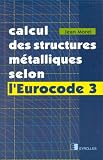 Calcul des structures métalliques selon l Eurocode 3