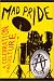 The Mad Pride: A Celebration of Mad Culture