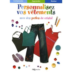 Personnalisez vos v�tements avec des perles