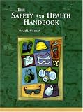 The Safety and Health Handbook