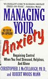Managing Your Anxiety: Regaining Control When You Feel Stres