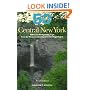 Fifty Hikes in Central New York: Hikes and Backpacking Trips from the Western Adirondacks to the Finger Lakes (50 Hikes in Louisiana: Walks, Hikes, & Backpacks in the Bayou State)