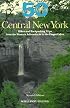 Fifty Hikes in Central New York: Hikes and Backpacking Trips from the Western Adirondacks to the Finger Lakes (50 Hikes in Louisiana: Walks, Hikes, & Backpacks in the Bayou State)