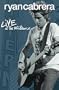 Ryan Cabrera - Live at the Wiltern