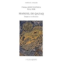 Manuel de qazaq : Langue et civilisation (1 livre + coffret de 2 CD)
