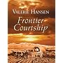 Frontier Courtship (Thorndike Press Large Print Christian Historical Fiction)