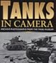 Tanks in Camera: The Western Desert 1940-1943 : Archieve Photographs from the Tank Museum