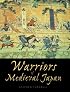 Warriors of Medieval Japan (General Military)