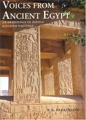 voices from ancient egypt an anthology of middle kingdom writings