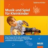 Musik und Spiel fuer Kleinkindern. CD-ROM