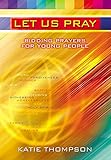 Let us pray : bidding prayers for young people