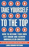 Take Yourself to the Top