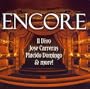 Encore - Il Divo, Jose Carreras, Placido Domingo And More
