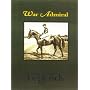 War Admiral: Thoroughbred Legends (Thoroughbred Legends, No. 17)