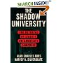 The Shadow University: The Betrayal of Liberty on America's Campuses