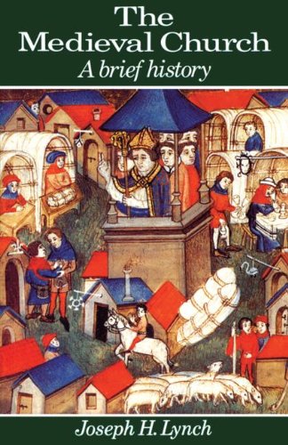 The Medieval Church: A Brief History