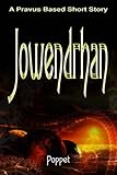 Jowendrhan: A Short Story (Pravus)