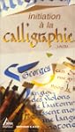 Initiation � la calligraphie